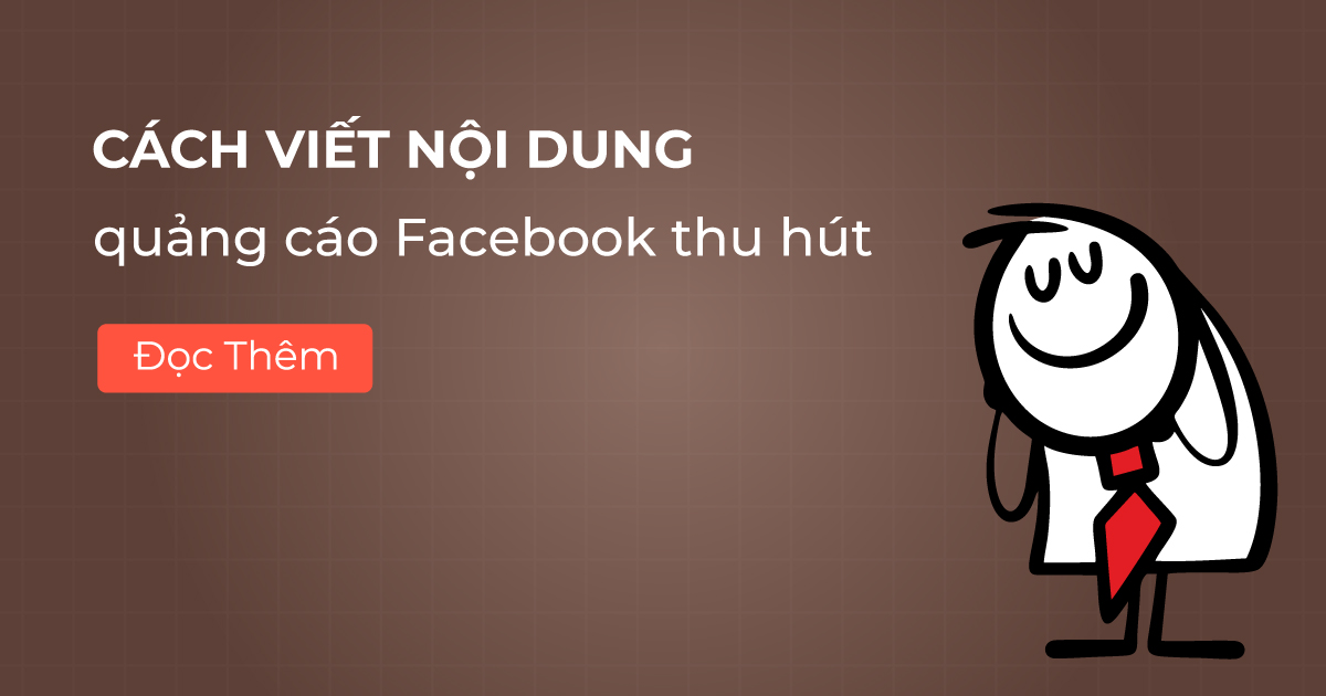Cách viết nội dung quảng cáo Facebook thu hút