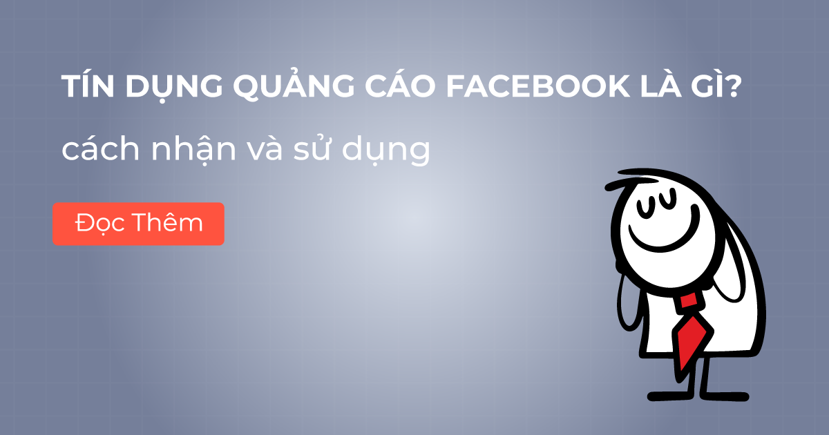 Tín dụng quảng cáo Facebook là gì