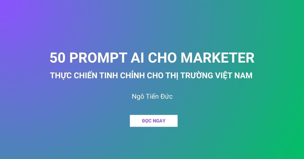 Bộ prompt AI cho Marketer thực chiến 2026 - Ngô Tiến Đức