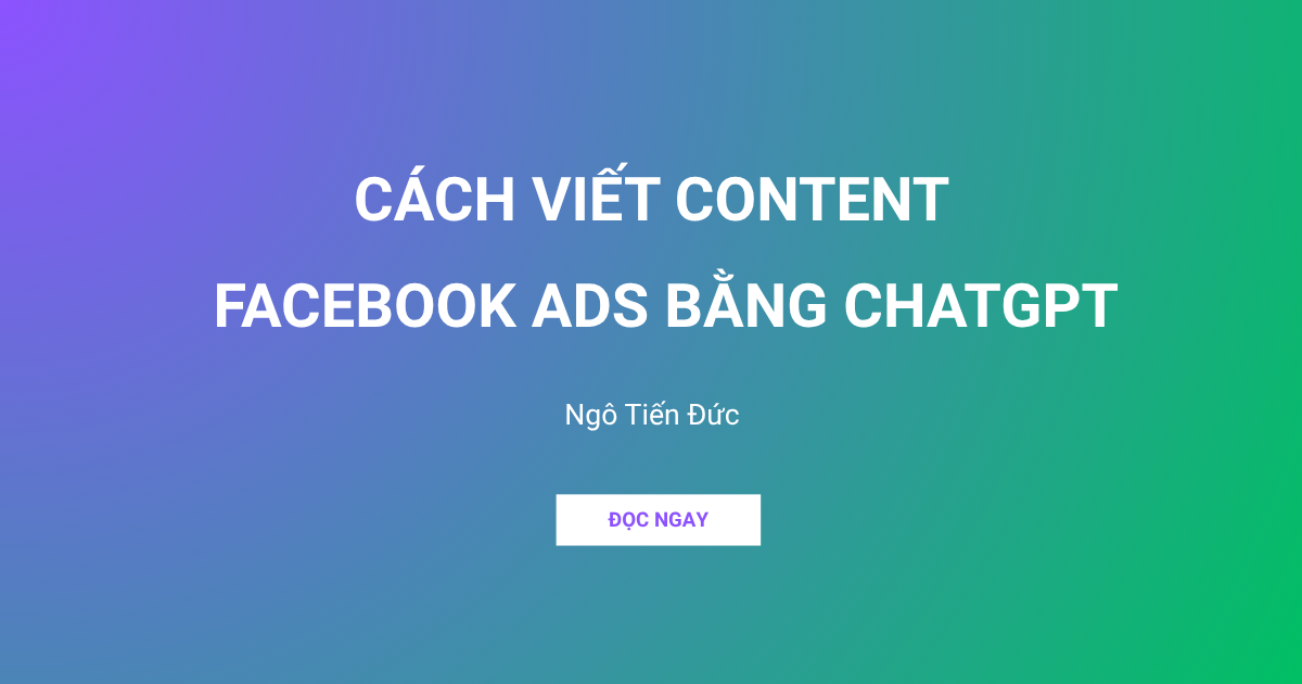 Cách viết content facebook ads bằng chatgpt